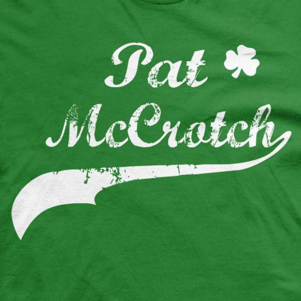 Pat McCrotch irish pub St Patrick’s day shirt