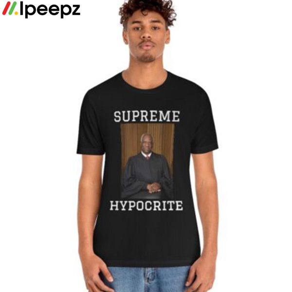 Clarence Thomas Supreme Hypocrite shirt