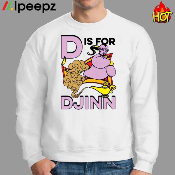 D Is For Djinn Shirt