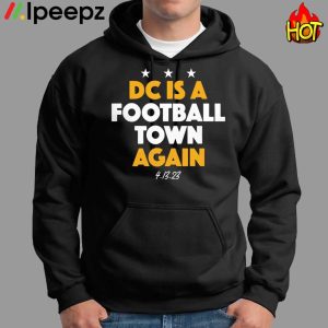 DC Is A Football Town Again shirt