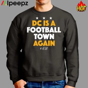 DC Is A Football Town Again shirt