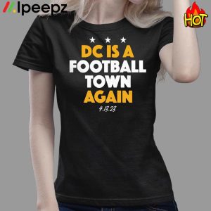 DC Is A Football Town Again shirt