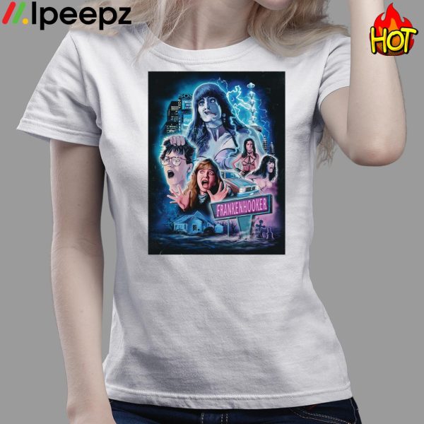 Frankenhooker Fanatic Shirt