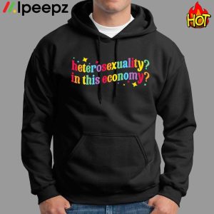 Heterosexuality In This Economy LGBTQ Shirt 1