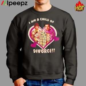 I Am A Child Of Divorce Shirt