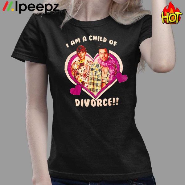 I Am A Child Of Divorce Shirt