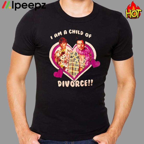 I Am A Child Of Divorce Shirt