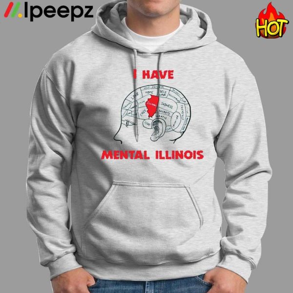 I Have Mental Illinois Shirt