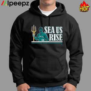 Julio Rodriguez 44 Sea Us Rise Shirt