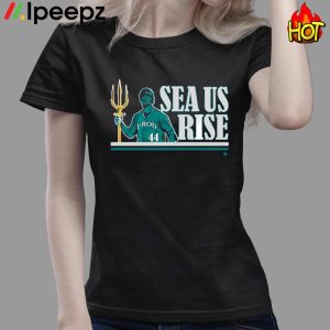 Julio Rodriguez 44 Sea Us Rise Shirt