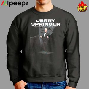 Legend Jerry Springer 1944 2023 Fan Gifts Shirt