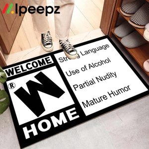 Mature Rating Welcome Home Strong Language Use Of Alcohol Doormat