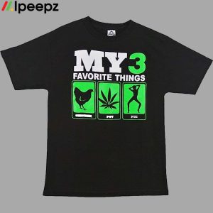 My 3 Favorite Things Chicken Pot Pie Shirt 1