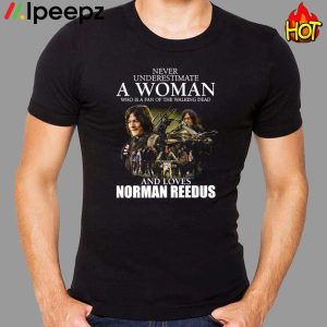 Never Underestimate A Woman Who Is A Fan Of The Walking Dead Shirt