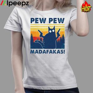 Pew Pew Madafakas Cat gun shirt