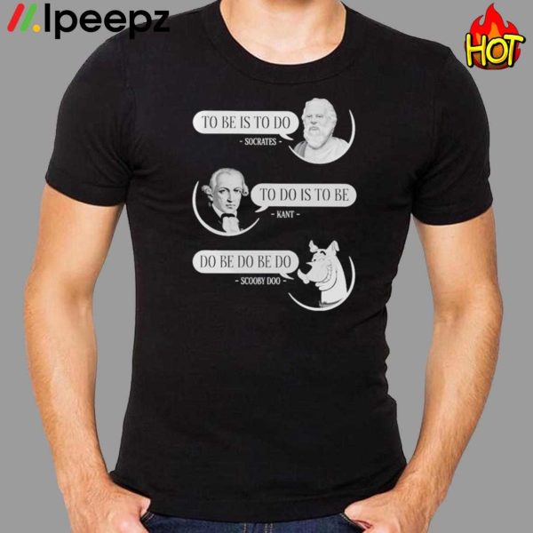 Philosophers Socrates Kant Scooby Doo Do Be Do Shirt