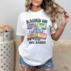 Raised Boy Bands 90s Shirt