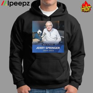 Rest In Peace Jerry Springer 1944 2023 Legendary Talk Show Host Shirt 1