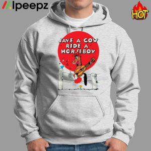 Save A Cow Ride A Horseboy Shirt 1