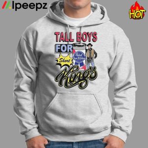 Tall Boys For Short Kings shirt