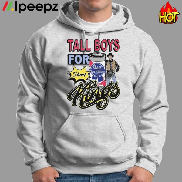 Tall Boys For Short Kings Shirt