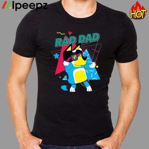 Bluey Rad Dad Family Shirt - Ipeepz