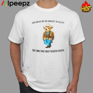 Cowboy Bear God Grant Me The Serenity Shirt