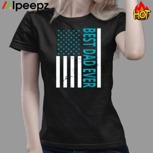 Fathers Day Best Dad Ever US American Flag Shirt 3