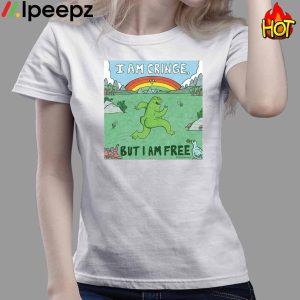 Frog I Am Cringe But I Am Free Shirt 3