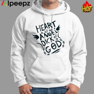 Heart Of An Angel Dick God Shirt 1