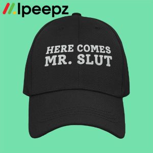 Here Comes Mr. Slut Hat