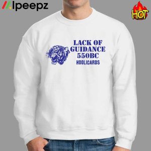 Lack Of Guidance 550bc Hoolcards Shirt 2