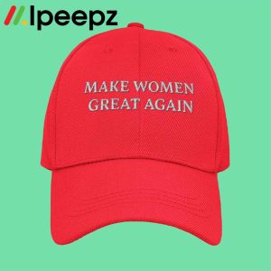 Make Women Great Again Hat