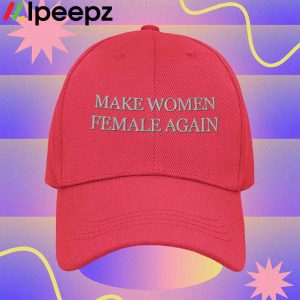 Megyn Kelly Make Women Female Again Hat