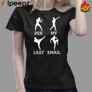 Per My Last Email Boxing Shirt 3