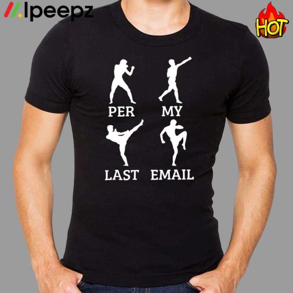 Per My Last Email Boxing Shirt