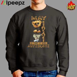 Teddy Bear May 1961 62 Years Of Being Awesome Shirt 2