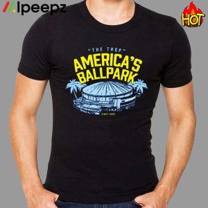 The Trop America’s Ballpark Since 1998 Shirt