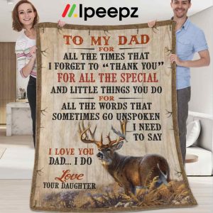 To My Dad Hunting Papa Pop Daddy From Daughter Quilt Fleece Blanket Fathers Day Gifts 2