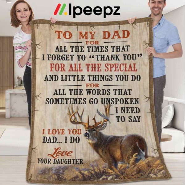 To My Dad Hunting Papa Pop Daddy From Daughter Quilt Fleece Blanket, Father’s Day Gifts