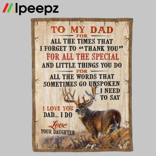 To My Dad Hunting Papa Pop Daddy From Daughter Quilt Fleece Blanket, Father’s Day Gifts