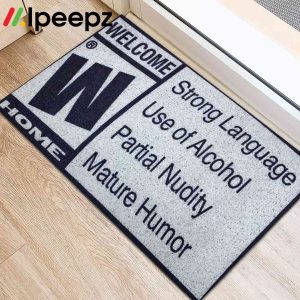 Welcome W Home Strong Language Use Of Alcohol Partial Doormat