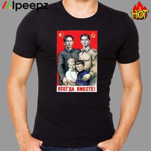 Always Together Sino Soviet Shirt