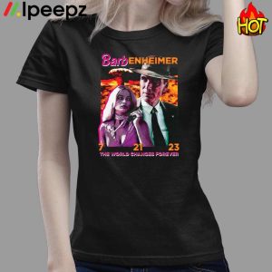 Barbenheimer The World Changes Forever Shirt