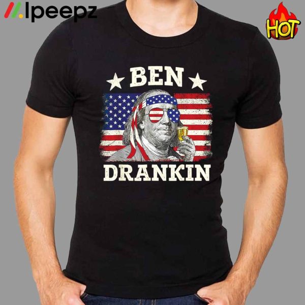 Benjamin Franklin 4th Of July Funny Drinking Shirt