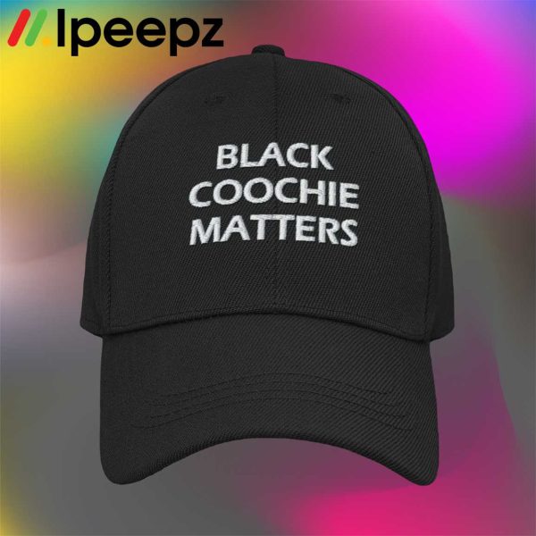 Black Coochie Matters Hat