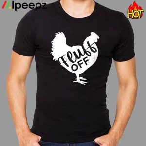 Chicken Fluff Of Shirt 1