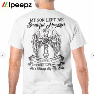 Cross My Son Left Me Beautiful Memories Shirt 2