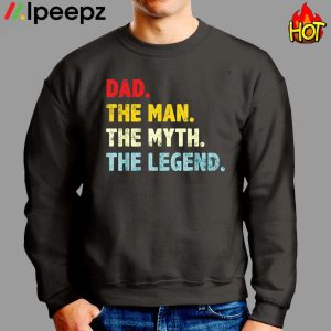Dad The Man Myth Legend Vintage Shirt 2