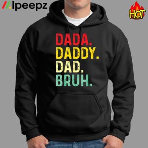 Dada Daddy Dad Bruh Fathers Day Vintage Shirt 1